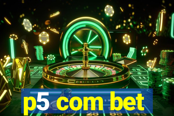 p5 com bet